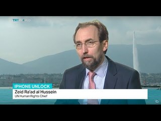 UN Human Rights Chief Zeid Ra'ad al Hussein talks about iPhone unlocking case