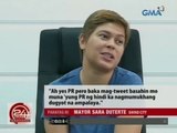 24 Oras: Pahayag ni Mayor Sara Duterte