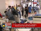 SONA: 14 OFWs mula Saudi Arabia, nakauwi na sa Pilipinas