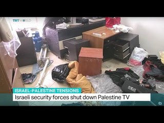 Israeli security forces shut down Palestine TV