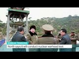 North Korea says it will conduct nuclear warhead test