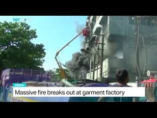 Massive fire breaks out at garment factory in India