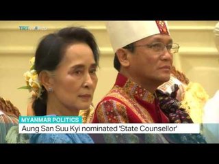 Aung San Suu Kyi nominated 'State Counsellor' in Myanmar