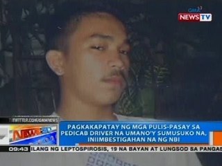 Pagkakapatay ng mga pulis-Pasay sa pedicab driver na umano'y sumusuko na, iniimbestigahan na ng NBI