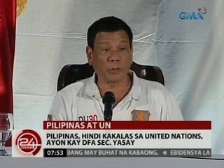 24 Oras: Pilipinas, hindi kakalas sa U.N., ayon kay DFA Sec. Yasay