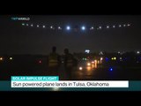 Sun powered plane lands in Tulsa, Oklahoma