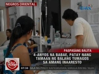24 Oras: 4-anyos na babae, patay nang tamaan ng balang tumagos sa amang inaaresto