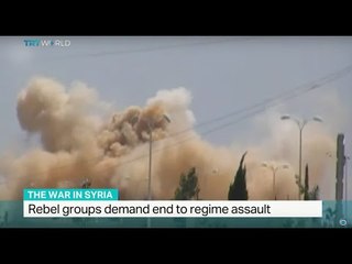 Syrian rebel groups demand end to regime assault, Randolph Nogel reports