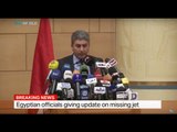 Egyptian officials giving update on missing jet on press conference