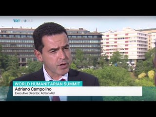 Interview with Adriano Campolino from Action Aid on World Humanitarian Summit