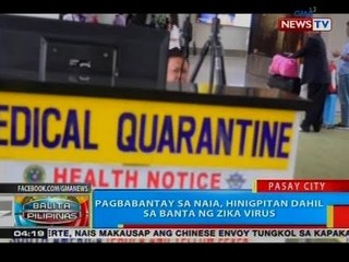 BP: Pagbabantay sa NAIA, hinigpitan dahil sa banta ng Zika virus