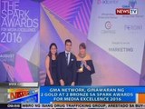 NTG: GMA Network, ginawaran ng 2 gold at 2 bronze sa Spark Awards for Media Excellence 2016