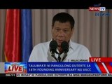 NTVL: Talumpati ni Pang. Duterte sa 18th Founding Anniversary ng VACC