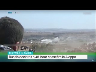 Russia declares a 48-hour ceasefire in Aleppo, Ali Mustafa reports