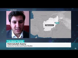 Interview with Hekmatullah Azamy from Center for Conflict and Peace Studies on Taliban talks