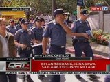 QRT: Oplan Tokhang, isinagawa sa ilang exclusive village