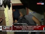 QRT: Bahay ng mga umano'y big-time drug pusher, sinalakay ng mga otoridad