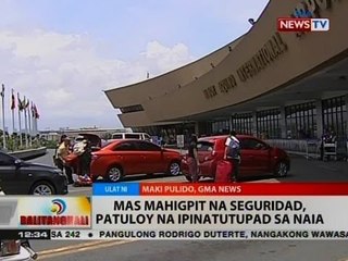 BT: Mas mahigpit na saguridad, patuloy na ipinatutupad sa NAIA
