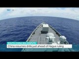 China resumes drills just ahead of Hague ruling