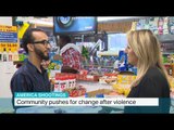 Community pushes for change after violence, Kilmeny Duchardt reports