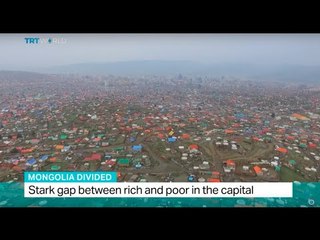Mongolia Divided: Stark gap between rich and poor in the capital, Shamim Chowdhury reports