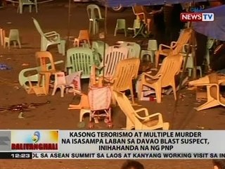 Kasong terorismo at multiple murder na isasampa laban sa Davao blast suspect, inihahanda na ng PNP