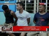 QRT: 3 miyembro ng Abu Sayyaf, arestado