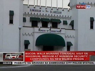 Bucor: Wala munang conjugal visit sa maximum, medium at minimum security compounds ng NBP