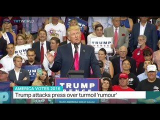 America Votes 2016: Trump attacks press over turmoil 'rumour', Tetiana Anderson reports
