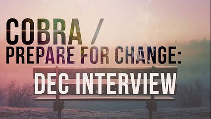 Cobra - Prepare for Change December Interview.