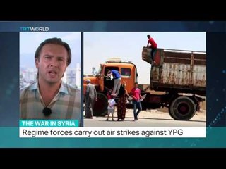The War In Syria: Regime forces carry out air strikes against YPG, Ediz Tiyansan reports