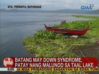 UB: Batang may down syndrome, patay nang malunod sa Taal Lake
