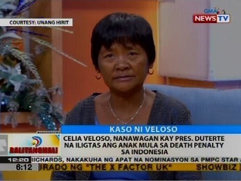 Celia Veloso, nanawagan kay Pres. Duterte na iligtas ang anak mula sa death penalty sa Indonesia