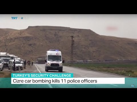 Turkey's Security Challenge: Cizre car bombing kills 11 police officers