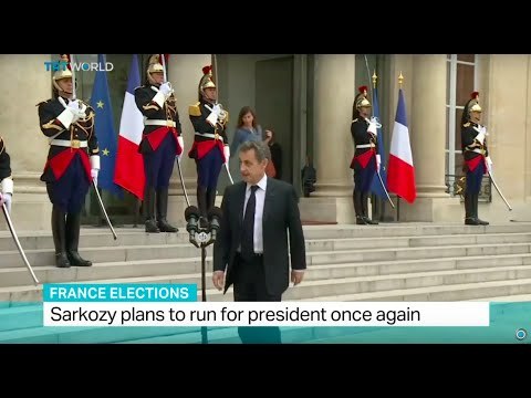 France Elections: Sarkozy plans to run for president once again, Iolo ap Dafydd reports