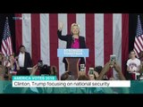 America Votes 2016: Clinton, Trump focusing on national security