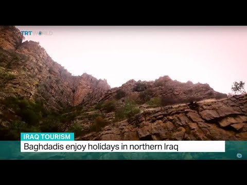 Iraq Tourism: Baghdadis enjoy holidays in northern Iraq