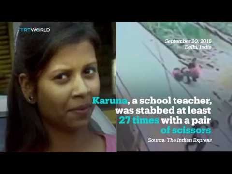 A woman stabbed 22 times by alleged stalker in India