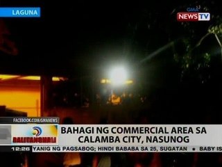 BT: Bahagi ng commercial area sa Calamba City, nasunog
