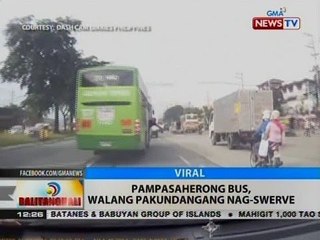 BT: Pampasaherong bus, walang pakundangang nag-swerve