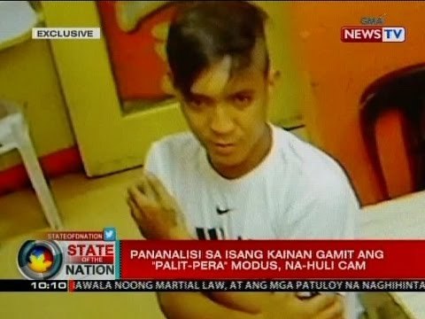 SONA: Pananalisi sa isang kainan gamit ang palit-pera modus, na-huli cam