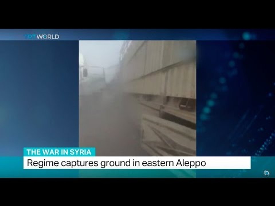 The War In Syria: Regime captures ground in eastern Aleppo