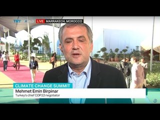 Climate Change Summit: Interview with Mehmet Emin Birpinar, Turkey's chief COP22 negotiator