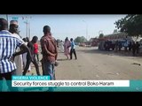 Nigeria Violence: Security forces struggle to control Boko Haram