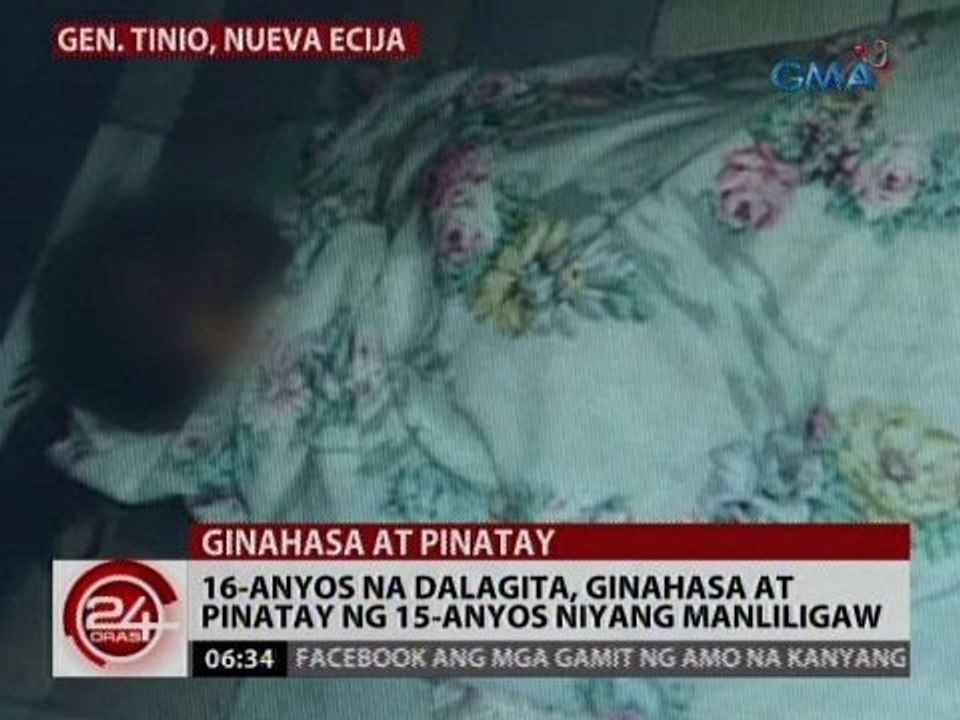 24 Oras: 16-anyos na dalagita, ginahasa at pinatay ng 15-anyos niyang manliligaw