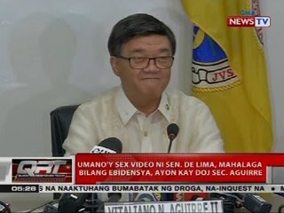 Umano'y sex video ni Sen. de Lima, mahalaga bilang ebidensya, ayon kay DOJ Sec. Aguirre