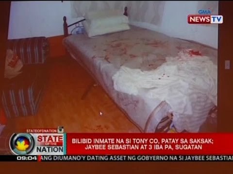 SONA: Bilibid inmate na si Tony Co, patay sa saksak; Jaybee Sebastian at 3 iba pa, sugatan