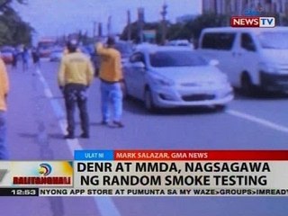 BT: DENR at MMDA, nagsagawa ng random smoke testing