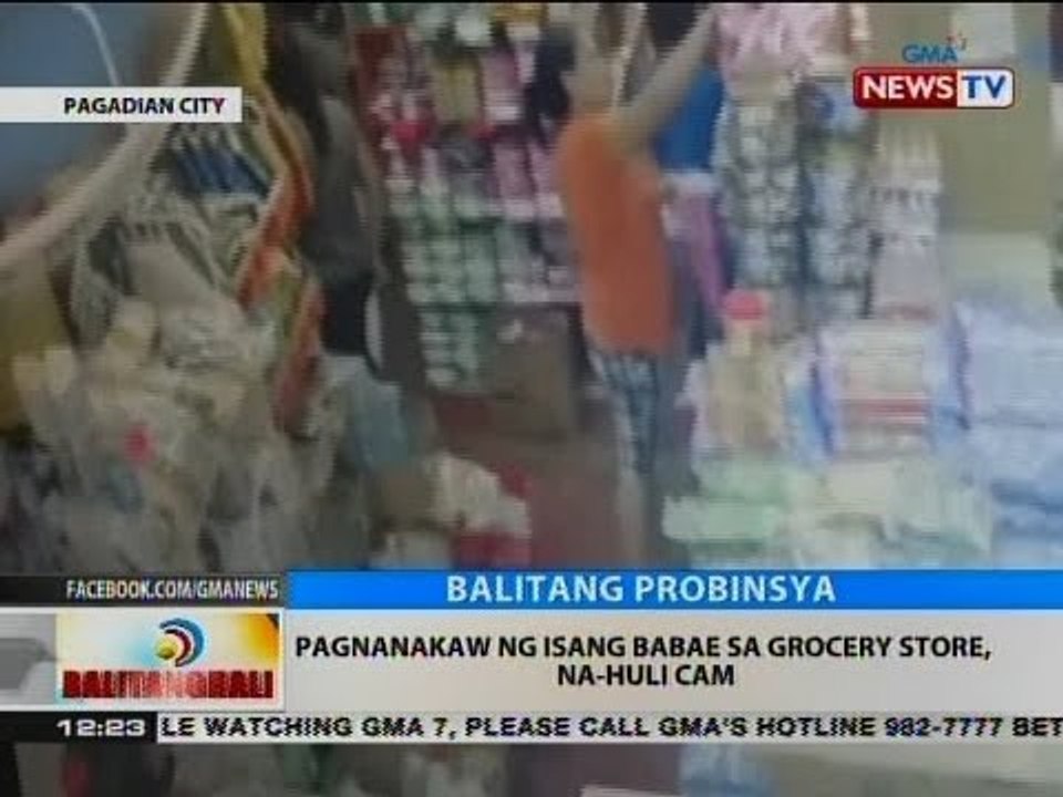 BT: Pagnanakaw ng isang babae sa grocery store, na-huli cam