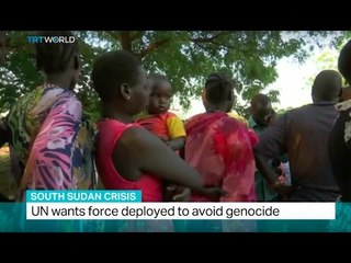 South Sudan Crisis: UN wants force deployed to avoid genocide